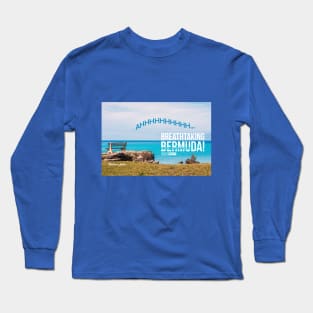 BREATHTAKING BERMUDA Long Sleeve T-Shirt